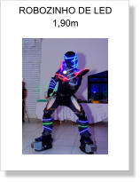 ROBOZINHO DE LED 1,90m